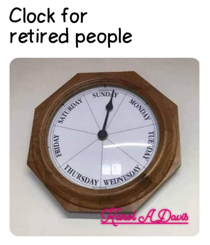 Clock for retired people.jpg