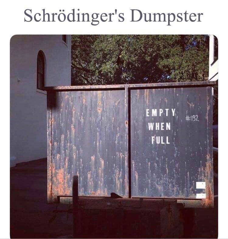 Schrodingers dumpster.jpg