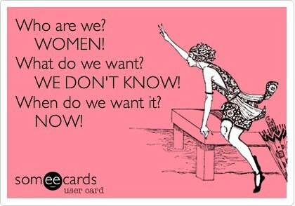 Women want it now.jpg